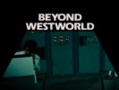 Westworld Photos - Beyond Westworld 